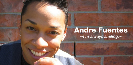 Andre Fuentes `Ifm always smiling.`